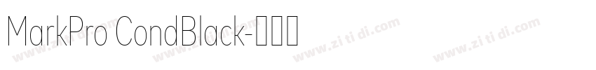 MarkPro CondBlack字体转换 MarkPro CondBlack字体转换